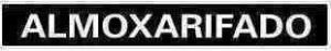 PLACA SIN. ALMOXARIFADO 7X30CM