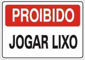 PLACA SIN.PROIBIDO JOGAR LIXO 20X30CM P-10