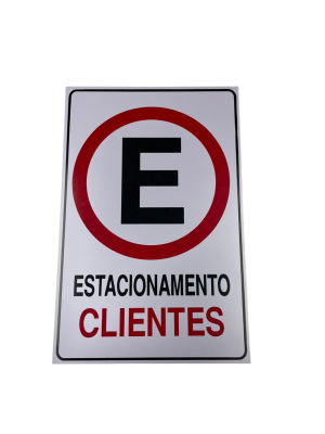 PLACA SIN. ESTACIONAMENTO CLIENTE 20X30CM