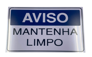 PLACA SIN. AVISO MANTENHA LIMPO 15X25 CM