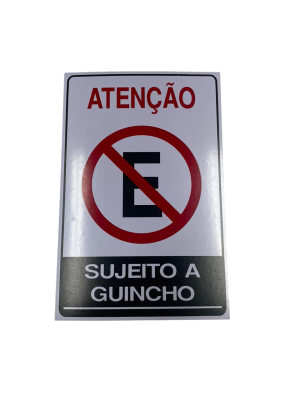 PLACA SIN. ATENCAO SUJEITO A GUINCHO 20X30