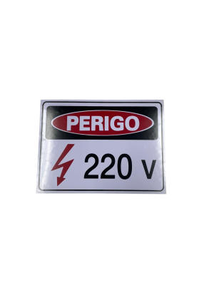 PLACA SIN. PERIGO 220 VOLTS 15X20CM