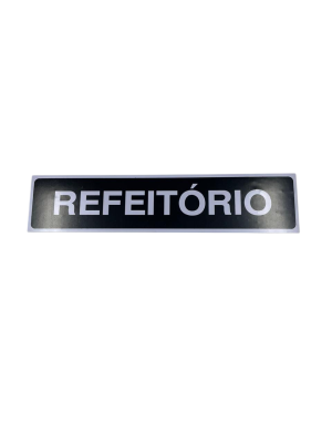 PLACA SIN. REFEITORIO 7X30
