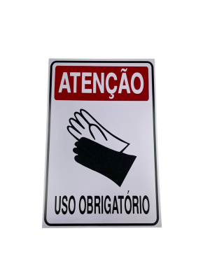 PLACA SIN.ATENCAO (LUVAS) USO  OBRIGATORIO 20X30 CM
