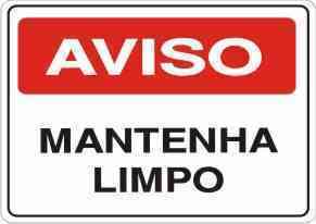 PLACA SIN. AVISO MANTENHA LIMPO 15X25 CM