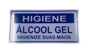 PLACA SIN.AVISO HIGIENE ALCOOL GEL HIGIENIZE SUAS MAOS 10X20