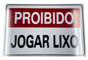 PLACA SIN.PROIBIDO JOGAR LIXO 20X30CM P-10