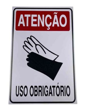 PLACA SIN.ATENCAO (LUVAS) USO  OBRIGATORIO 20X30 CM